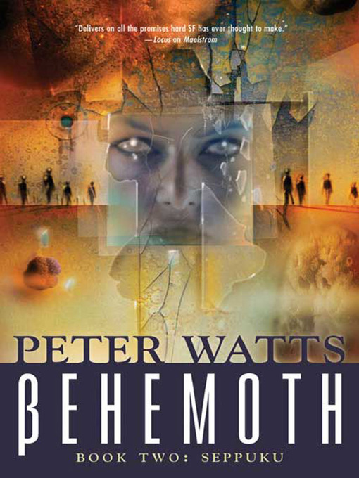 Title details for Behemoth: Seppuku by Peter Watts - Wait list